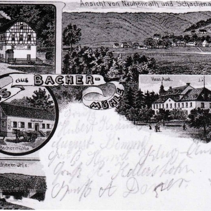 Postkarte von Bachermühle/Neuhonrath/Schachenauel vom 28.10.1912